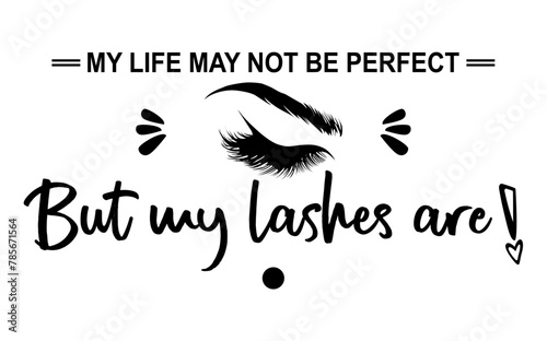 My life not perfect, lettering