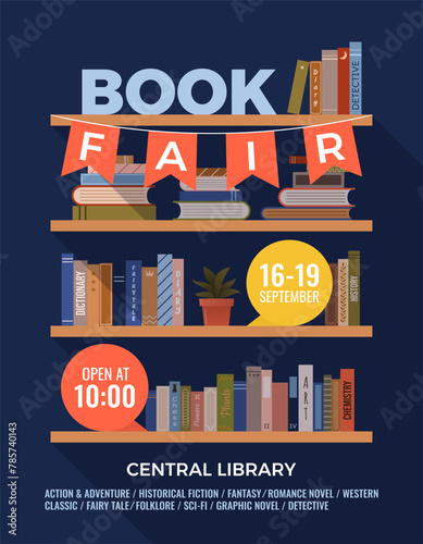 Book fair or festival vertical poster for advertising, promo, invitation, sale. Shelves with various books. Vector multicolored banner. Education and fun event concept. World book day.