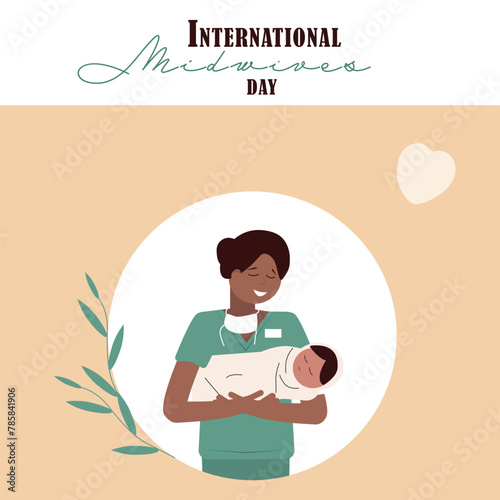 Midwives day. A smiling female doctor holds a newborn baby in her arms.