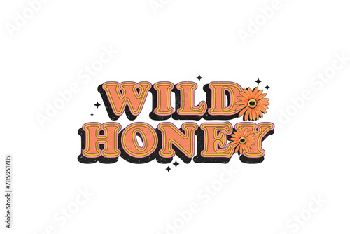 Wild Honey Vintage Boho PNG Sublimation T Shirt Design