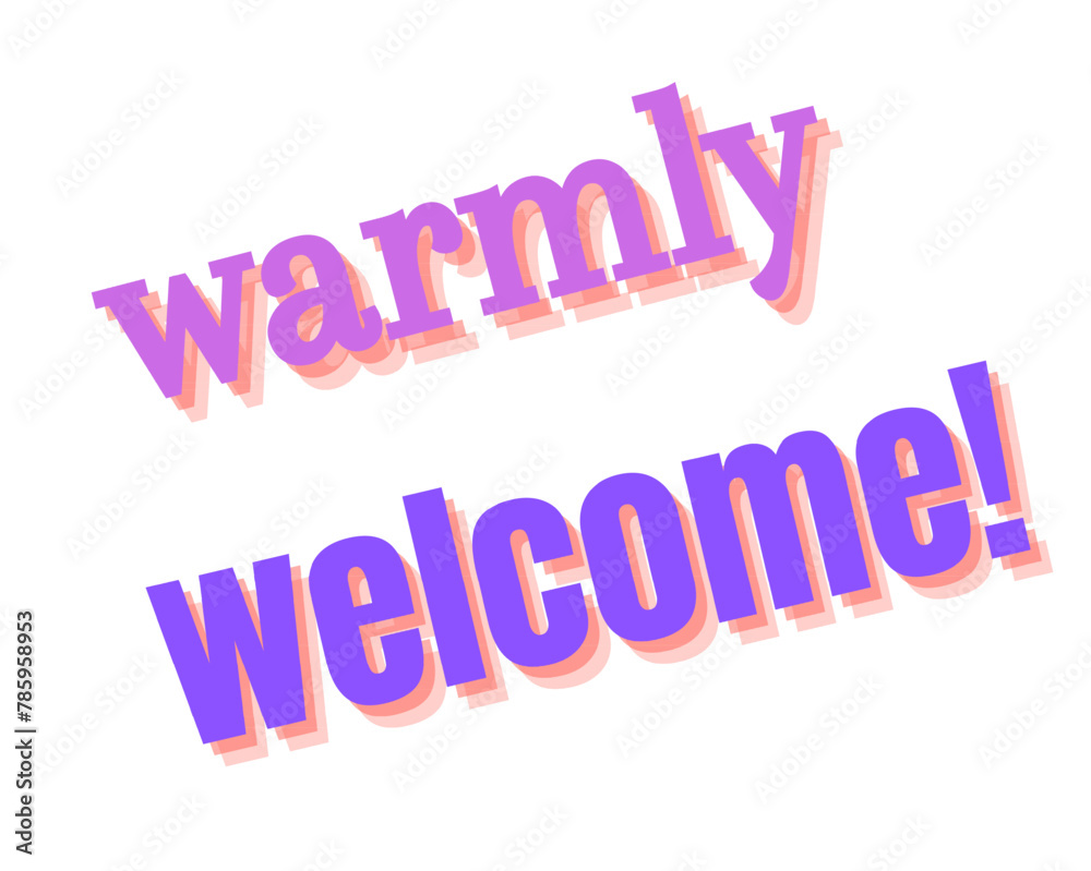 warmly welcome text vector design. This vector is isolated in white background warmly welcome text vector design. This vector is isolated in white background