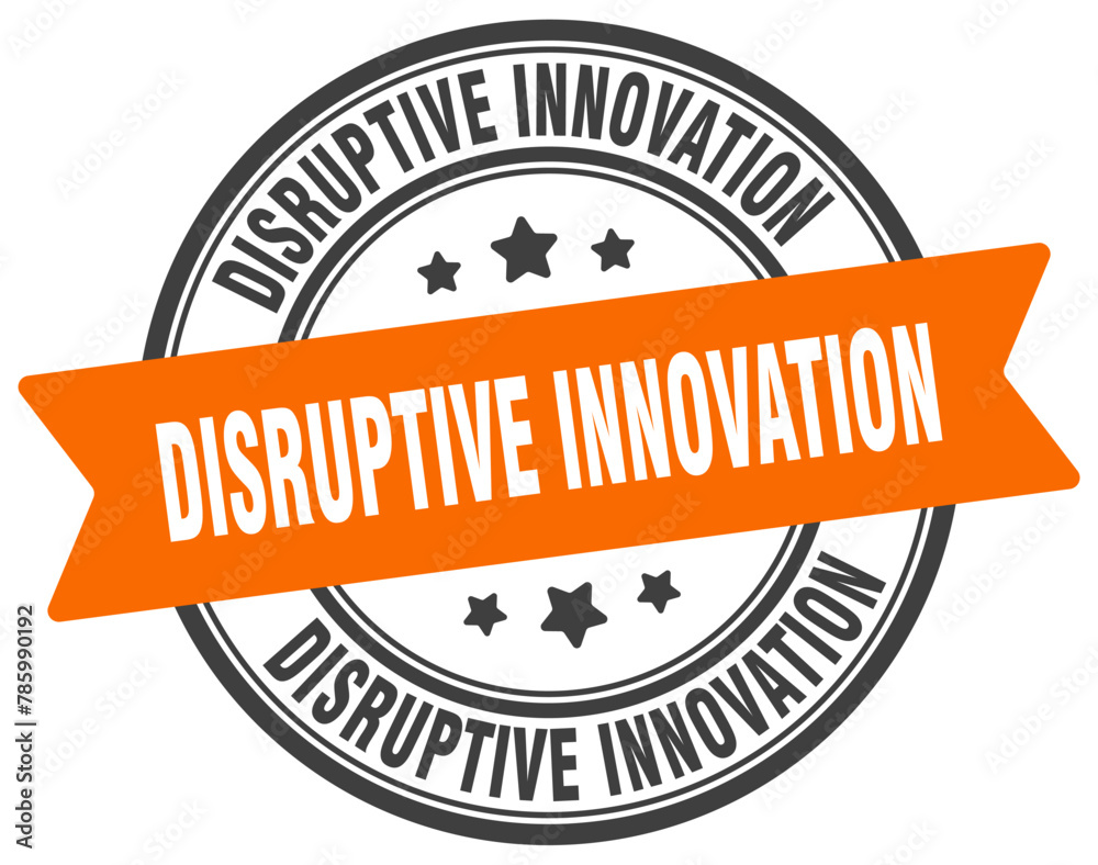 Fototapeta premium disruptive innovation stamp. disruptive innovation label on transparent background. round sign