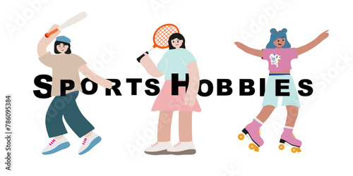 Set of cartoon sports girls characters, flat vector sport hobbies illustrations, badminton, rollerblading, sports equipment icons