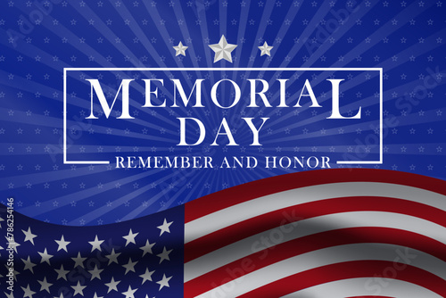 Memorial Day template for greeting card. Memorial day, remember and honor texts with US national flag, stripes and stars. Vector illustration.