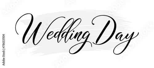 wedding day - vector text on white background. Calligraphy lettering illustration.