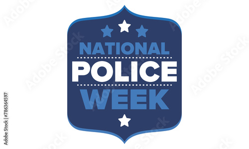 National Police Week in May. Celebrated annual in United States. In honor of the police hero. Police badge and patriotic elements. Officers Memorial Day. Poster, card, banner. Vector illustration