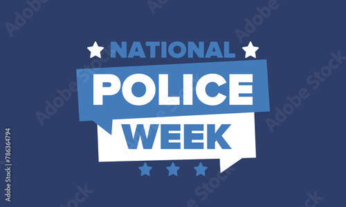 National Police Week in May. Celebrated annual in United States. In honor of the police hero. Police badge and patriotic elements. Officers Memorial Day. Poster, card, banner. Vector illustration