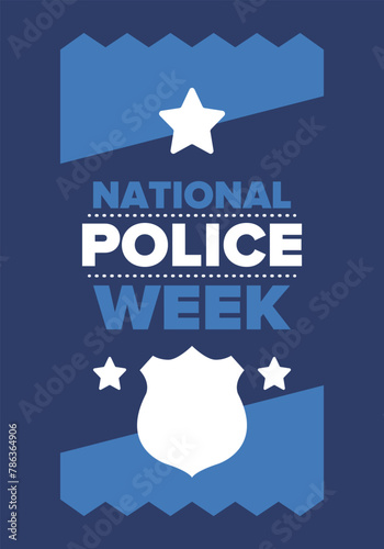 National Police Week in May. Celebrated annual in United States. In honor of the police hero. Police badge and patriotic elements. Officers Memorial Day. Poster, card, banner. Vector illustration