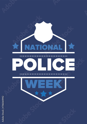 National Police Week in May. Celebrated annual in United States. In honor of the police hero. Police badge and patriotic elements. Officers Memorial Day. Poster, card, banner. Vector illustration