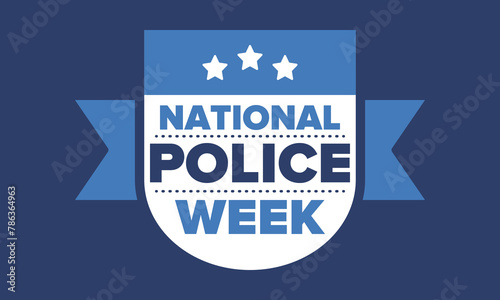 National Police Week in May. Celebrated annual in United States. In honor of the police hero. Police badge and patriotic elements. Officers Memorial Day. Poster, card, banner. Vector illustration