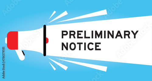 Color megaphone icon with word preliminary notice in white banner on blue background