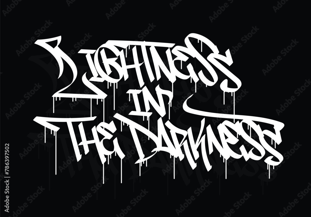 LIGHTNESS IN THE DARKNESS graffiti tag style design