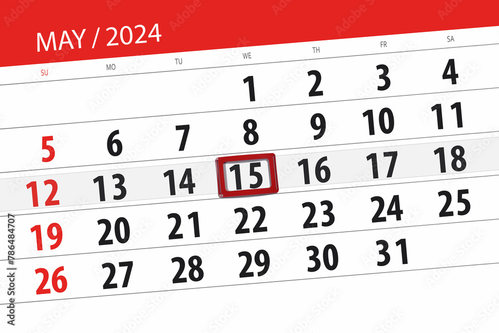 Obraz premium Calendar 2024, deadline, day, month, page, organizer, date, May, wednesday, number 15