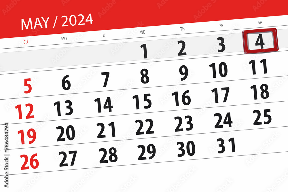 Fototapeta premium Calendar 2024, deadline, day, month, page, organizer, date, May, saturday, number 4
