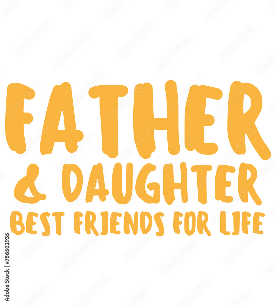 Father and Daughter best friend for life T shirt design Father and Daughter best friend for life T shirt design