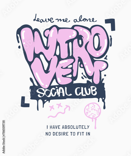 introvert graffiti style slogan graphic vector illustration for fashion print