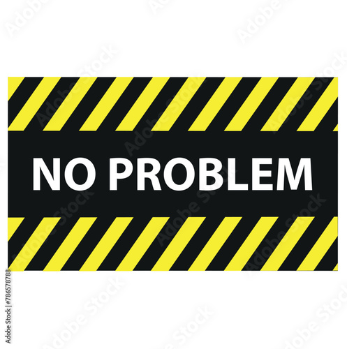 No problem grunge rubber stamp on white, vector illustration