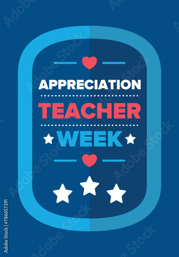 Teacher Appreciation Week in United States. Celebrated annual in May. In honour of teachers who hard work and teach our children. School and education. Student learning concept. Vector illustration