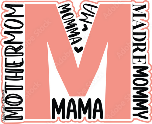mother mom momma ma madre mommy mama mother's day svg design