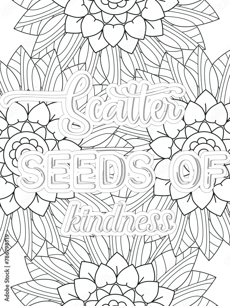 Kindness quotes Flower Coloring Page Beautiful black and white illustration for adult coloring book