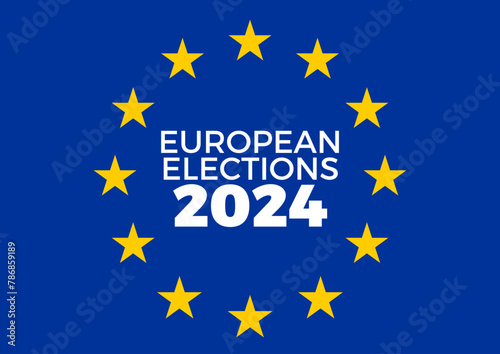 European union flag. Elections 2024. Vector illustration for poster, brochure, advertising and cover with text and stars, blue and yellow