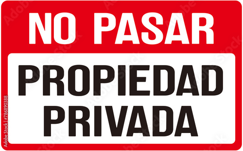  A sign that says in spanish language   no entry private property