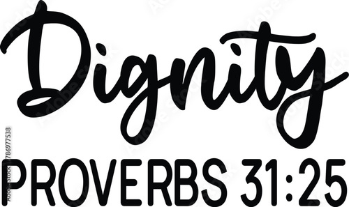 Dignity Proverbs 31:25 photo