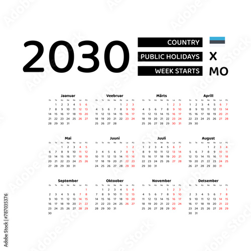Calendar 2030 Estonian language with Estonia public holidays. Week starts from Monday. Graphic design vector illustration.
