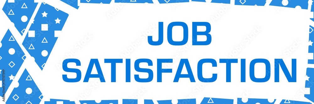 Job Satisfaction Blue White Chunks Left Border Job Satisfaction Blue White Chunks Left Border