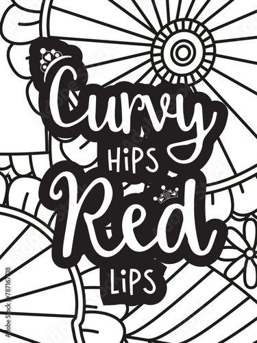 Sassy-Quotes Flower Coloring Page Beautiful black and white illustration for adult coloring book