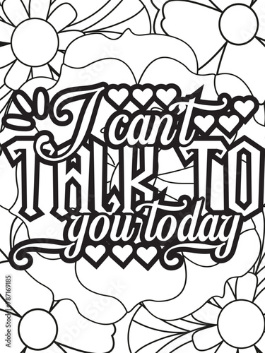 Sassy-Quotes Flower Coloring Page Beautiful black and white illustration for adult coloring book