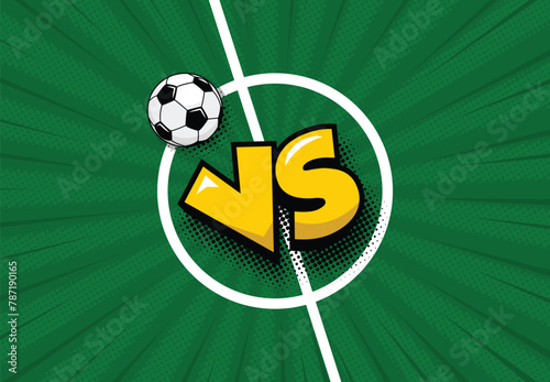 VS on football field texture with soccer ball. Versus tournament battle. Vector template background