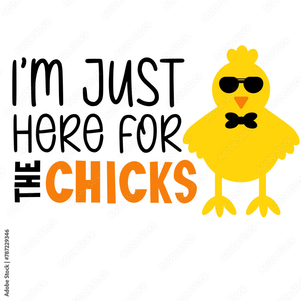 I’m Just Here for the Chicks Svg I’m Just Here for the Chicks Svg