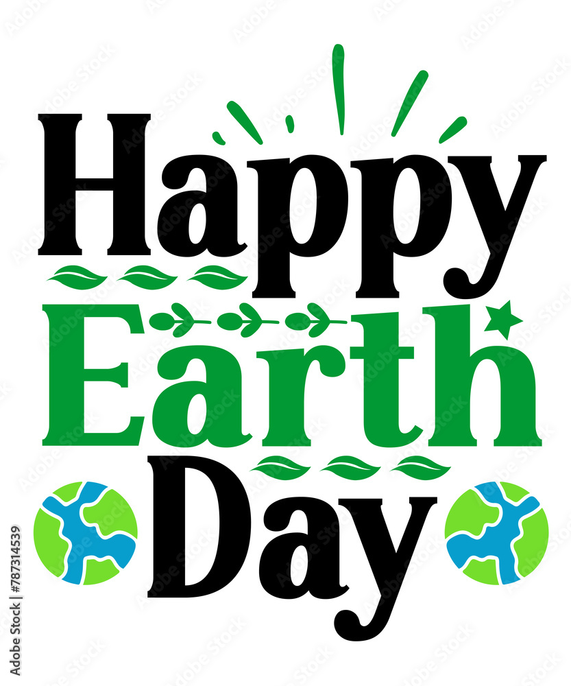 Fototapeta premium Earth day typography clip art design on plain white transparent isolated background for card, shirt, hoodie, sweatshirt, apparel, tag, mug, icon, poster or badge