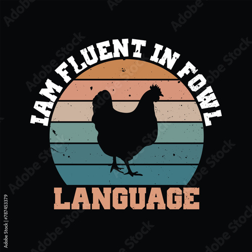 Iam Fluent in Fowl Language