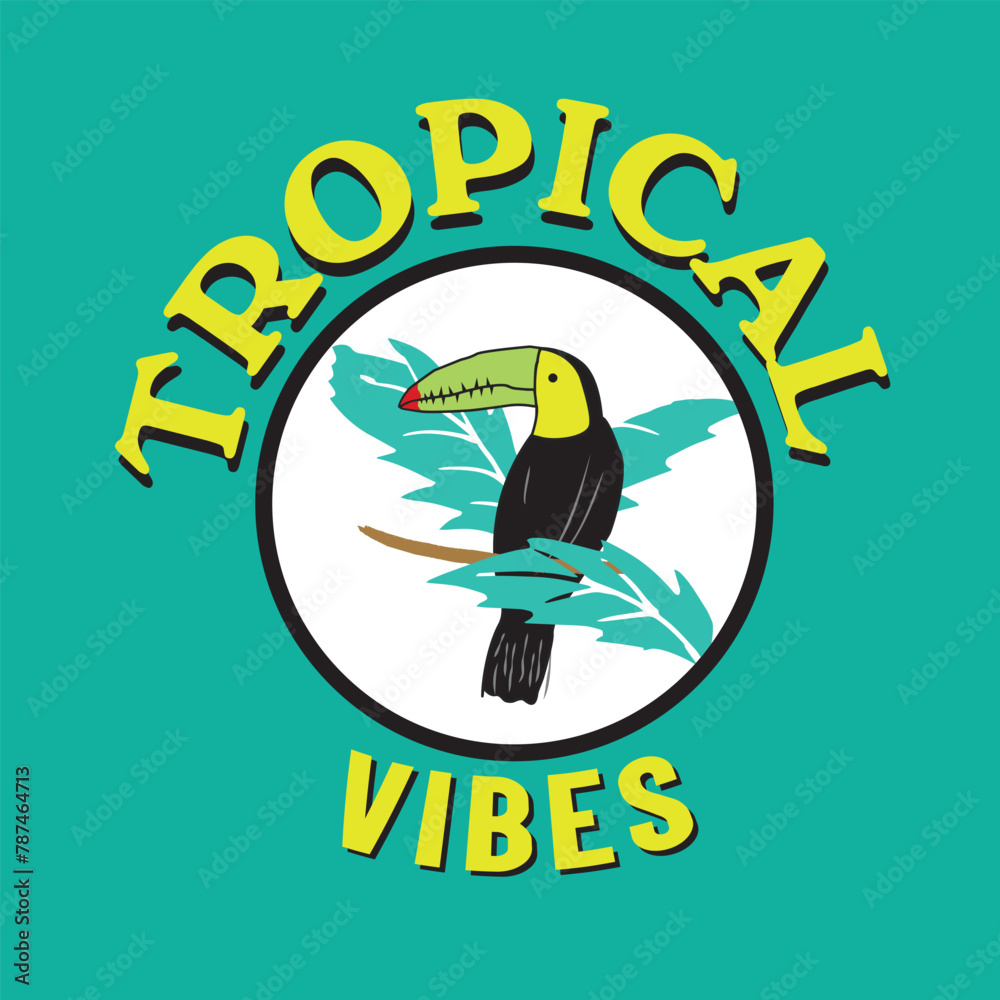 Naklejka premium TOUCAN BIRD WITH TROPICAL VIBES TYPOGRAPHY GRAPHIC VECTOR ILLUSTRATION