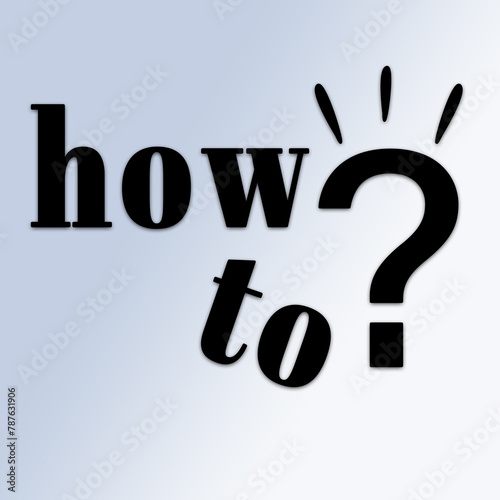 how to ?