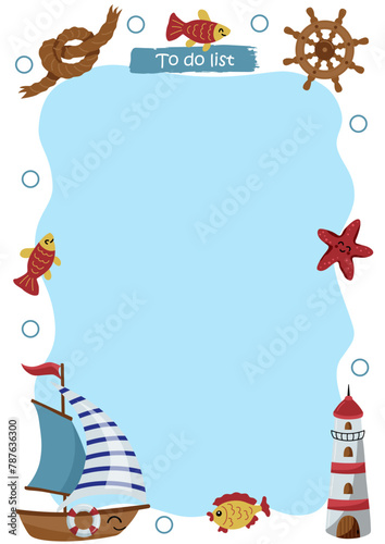 To Do List with cute sailboat, lighthouse, steering wheel and fish. Template for birthday and party invitation, check list and more. Vector illustration.