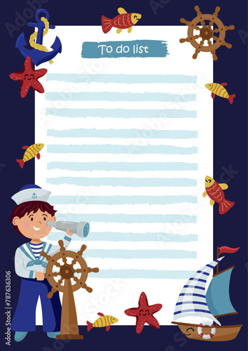 To Do List with cute nautical sailor boy, sailboat, steering wheel, anchor and fish. Template for birthday and party invitation, check list and more. Vector illustration.