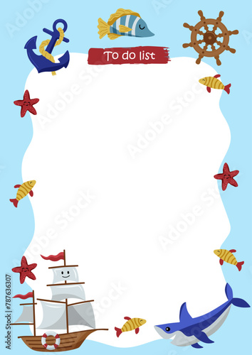 To Do List with cute sailing ship, shark, steering wheel and anchor. Template for birthday and party invitation, and more. Vector illustration.