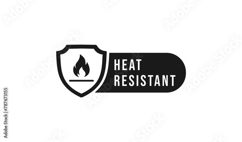Heat resistant sign vector isolated. Vector shield. Best Heat resistant sign for product packaging design, print design and more about Heat resistant product.