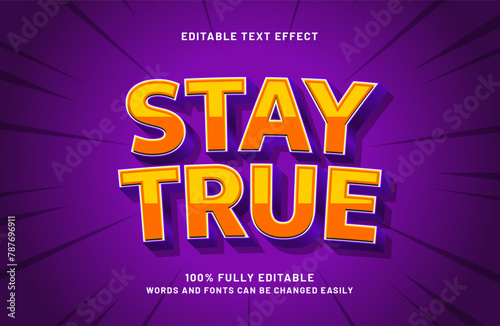 stay true editable text effect