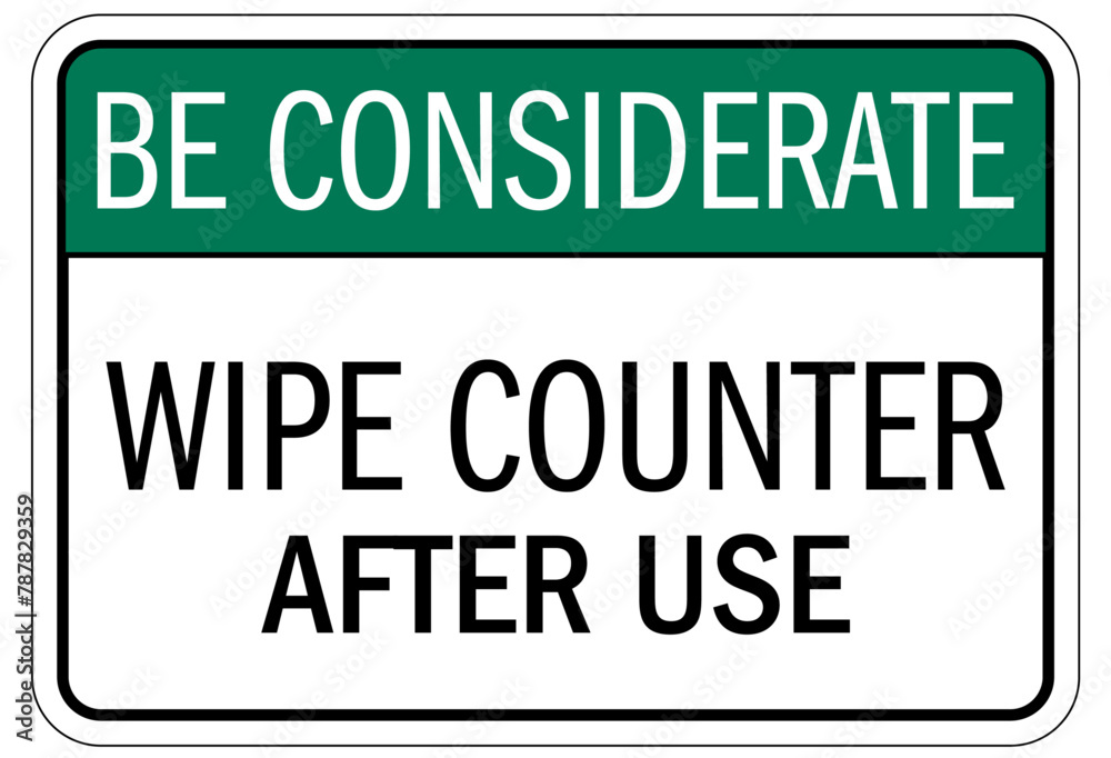 Keep area clean sign wipe counter after use