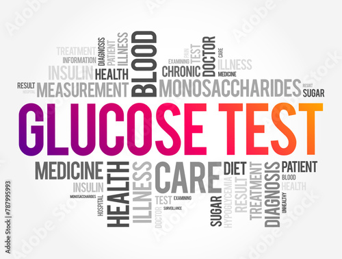 Glucose Test - measures the glucose levels in your blood, word cloud concept background