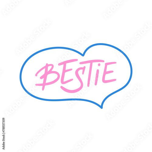 Bestie - modern slang word, meaning best friend - hand drawn lettering. Gen Z buzzword, millennial catchphrase sticker with doodles in vector