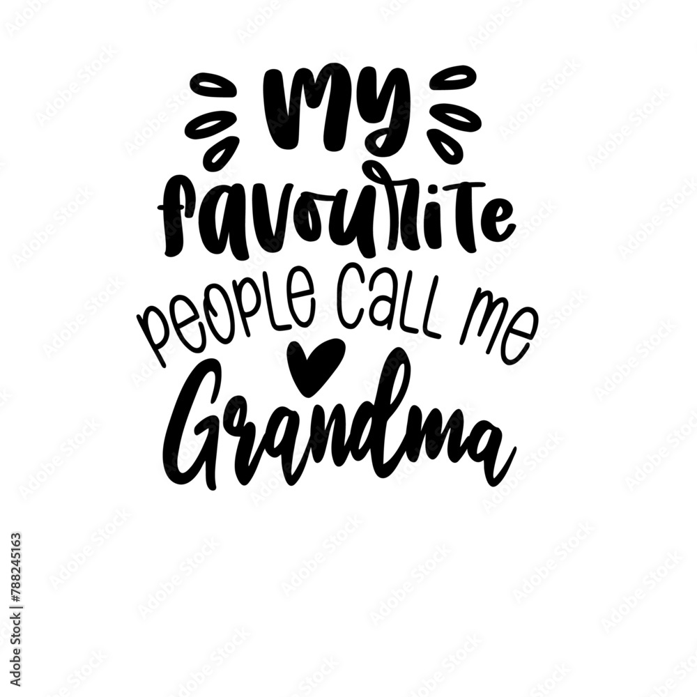 My Favourite People Call Me Grandma svg