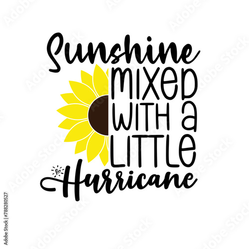 Sunshine Mixed With A Little Hurricane