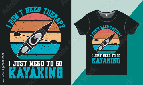 Vintage Kayaking Typography Shirt Graphic, Kayaking Tee Shirt Design, Outdoor Adventure Tee Shirt