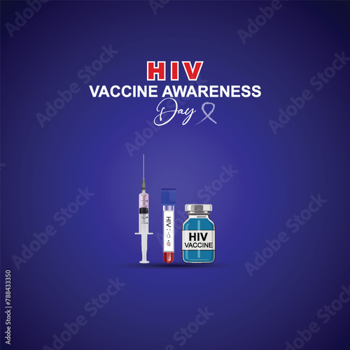 HIV Vaccine Awareness Day, bottle and. ribbon, World AIDS Vaccine Day, HBV, HIV, AIDS Awareness Day poster, Poster. Post. Vector.National Vaccination Day, 18th May. HIV Vaccine Awareness Day Poster, 