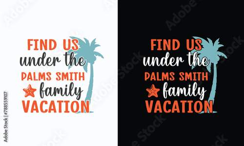 Family Vacation T-Shirt  Funny Family Vacation Summer Design  custom typography t-shirt design